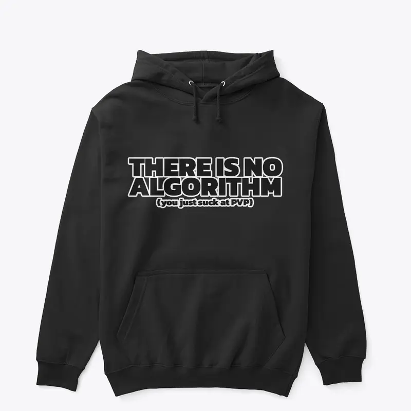 There is NO Algorithm